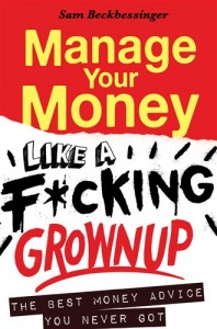 Manage your Money like a Fucking Grown Up